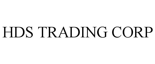  HDS TRADING CORP