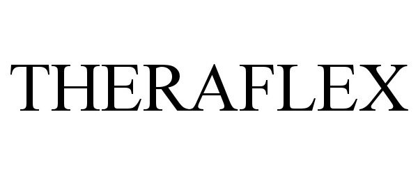 Trademark Logo THERAFLEX