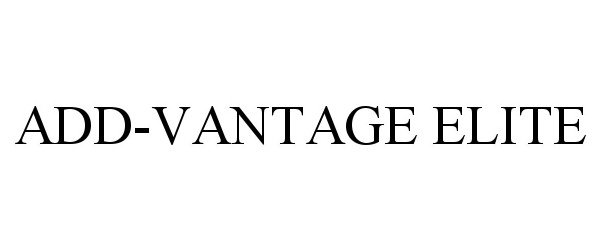 Trademark Logo ADD-VANTAGE ELITE