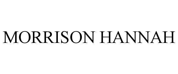 Trademark Logo MORRISON HANNAH