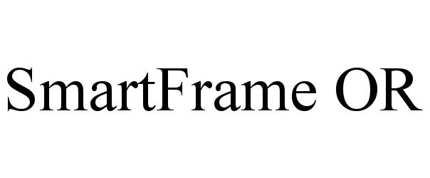 Trademark Logo SMARTFRAME OR