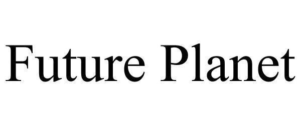 Trademark Logo FUTURE PLANET