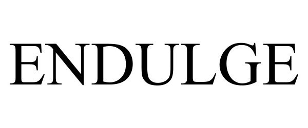Trademark Logo ENDULGE