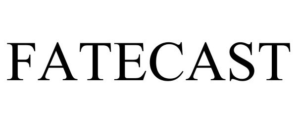 Trademark Logo FATECAST