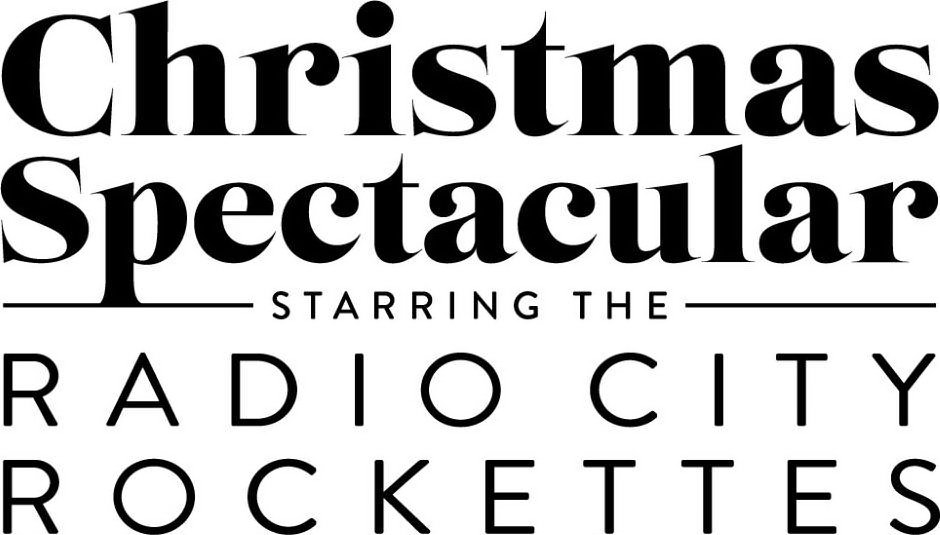  CHRISTMAS SPECTACULAR STARRING THE RADIO CITY ROCKETTES