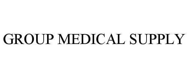  GROUP MEDICAL SUPPLY