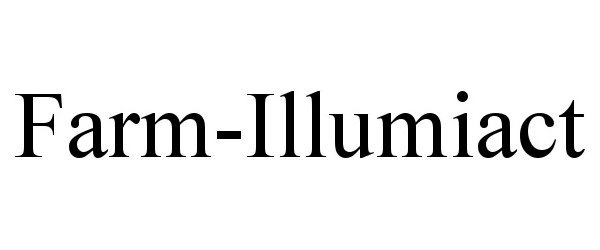 Trademark Logo FARM-ILLUMIACT