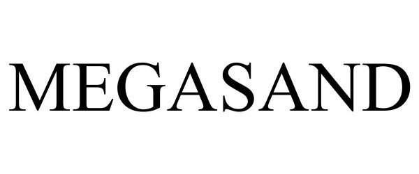Trademark Logo MEGASAND