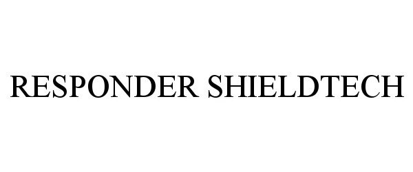 Trademark Logo RESPONDER SHIELDTECH