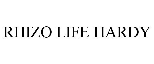 Trademark Logo RHIZO LIFE HARDY