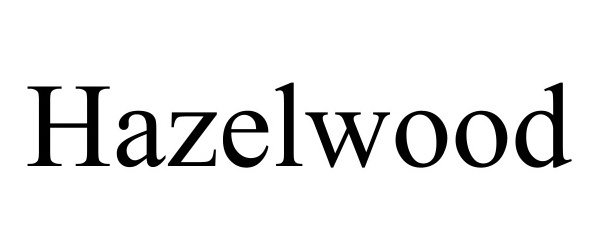 Trademark Logo HAZELWOOD