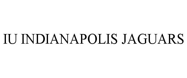 Trademark Logo IU INDIANAPOLIS JAGUARS