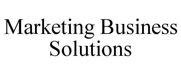  MARKETING BUSINESS SOLUTIONS