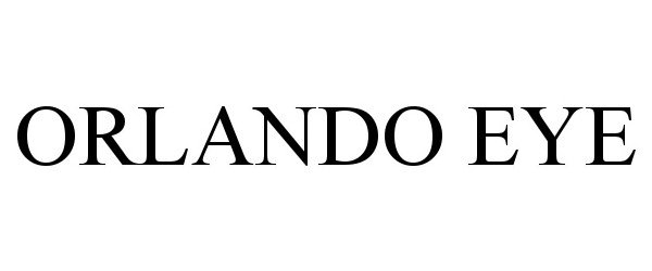 Trademark Logo ORLANDO EYE