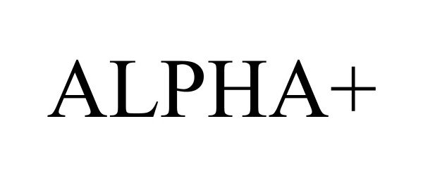Trademark Logo ALPHA+