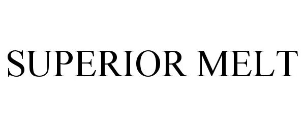 Trademark Logo SUPERIOR MELT