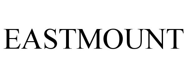 Trademark Logo EASTMOUNT