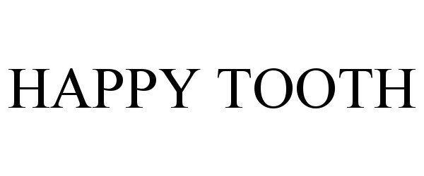 Trademark Logo HAPPY TOOTH