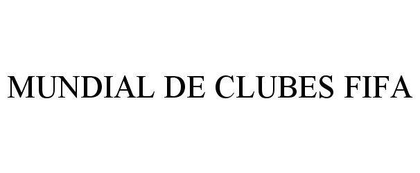 Trademark Logo MUNDIAL DE CLUBES FIFA