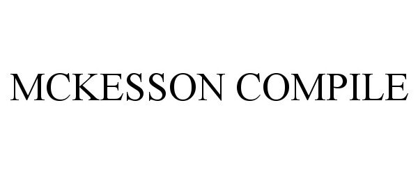Trademark Logo MCKESSON COMPILE