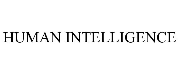 Trademark Logo HUMAN INTELLIGENCE