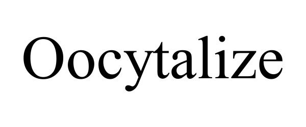 Trademark Logo OOCYTALIZE
