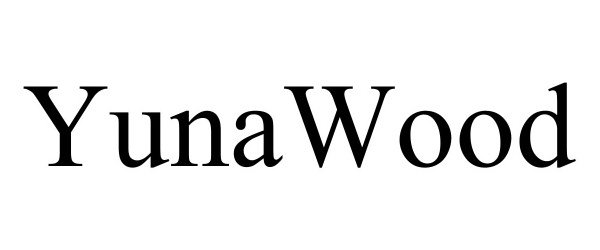 Trademark Logo YUNAWOOD