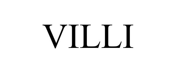 Trademark Logo VILLI