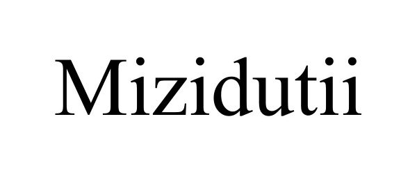  MIZIDUTII