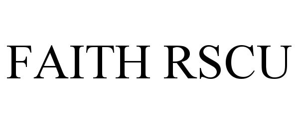 Trademark Logo FAITH RSCU