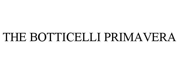 Trademark Logo THE BOTTICELLI PRIMAVERA