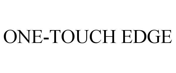  ONE-TOUCH EDGE