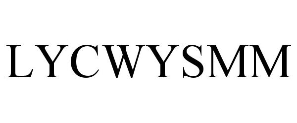 Trademark Logo LYCWYSMM