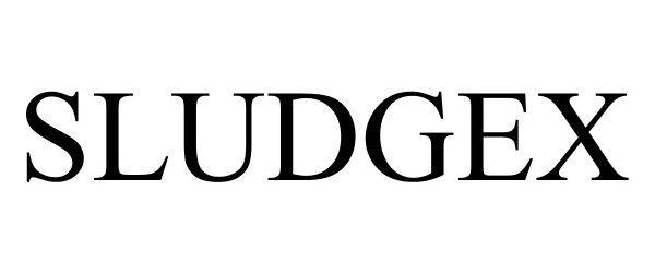 Trademark Logo SLUDGEX