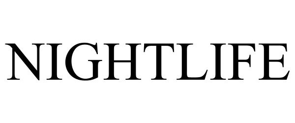 Trademark Logo NIGHTLIFE