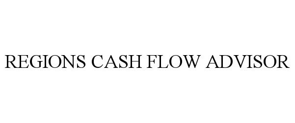  REGIONS CASH FLOW ADVISOR