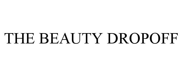 Trademark Logo THE BEAUTY DROPOFF