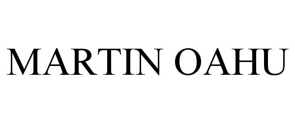 Trademark Logo MARTIN OAHU