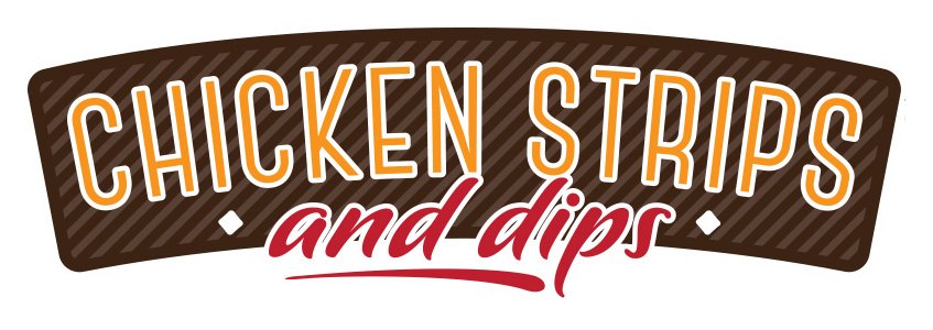  CHICKEN STRIPS AND DIPS