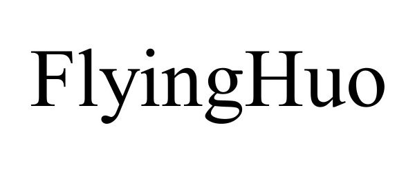 Trademark Logo FLYINGHUO