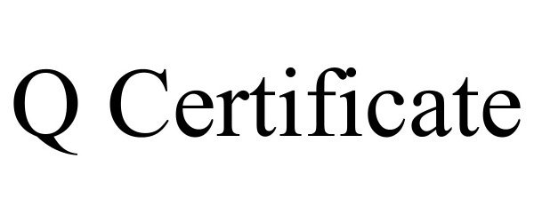 Trademark Logo Q CERTIFICATE