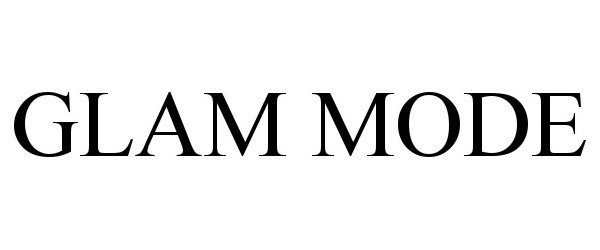Trademark Logo GLAM MODE