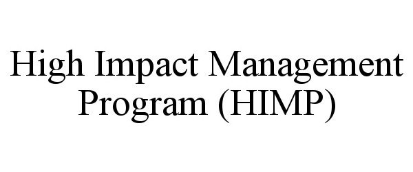  HIGH IMPACT MANAGEMENT PROGRAM (HIMP)