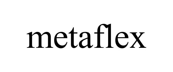 Trademark Logo METAFLEX