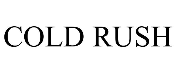 Trademark Logo COLD RUSH