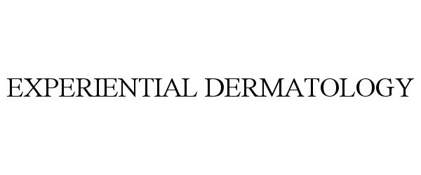  EXPERIENTIAL DERMATOLOGY