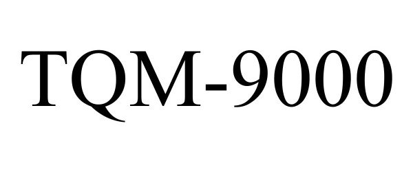 Trademark Logo TQM-9000