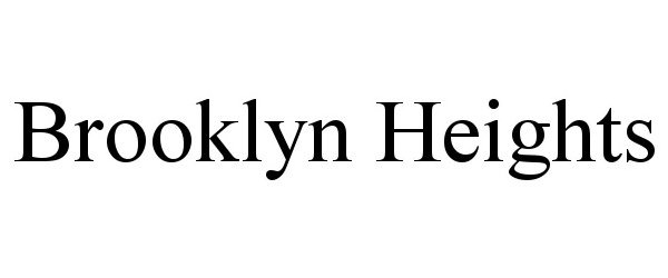 Trademark Logo BROOKLYN HEIGHTS