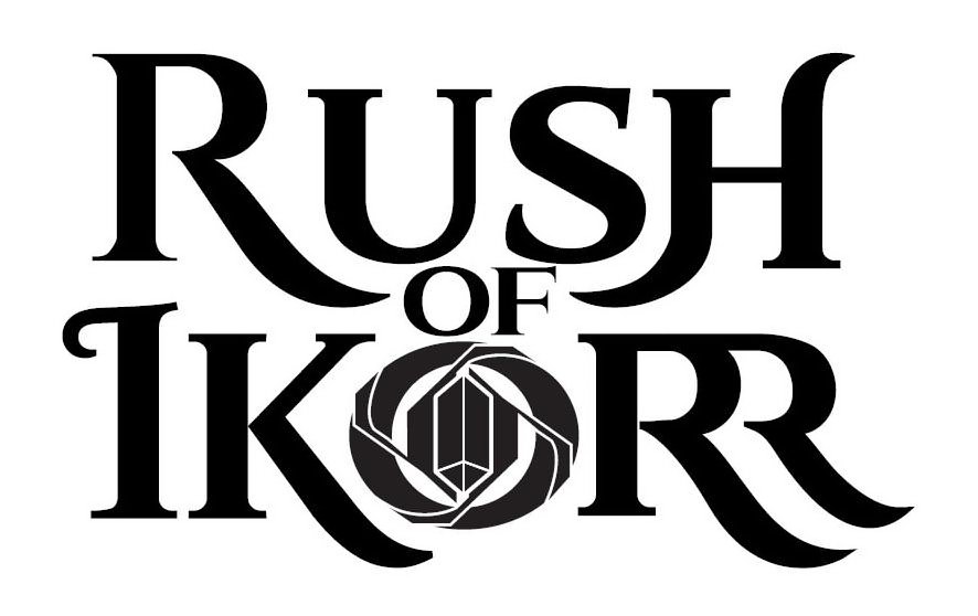  RUSH OF IKORR