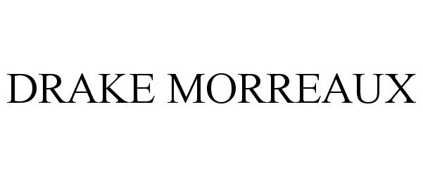 Trademark Logo DRAKE MORREAUX
